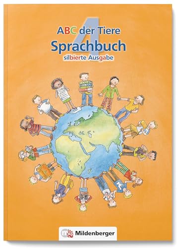 ABC der Tiere 4 – Sprachbuch, silbierte Ausgabe: 4. Schuljahr