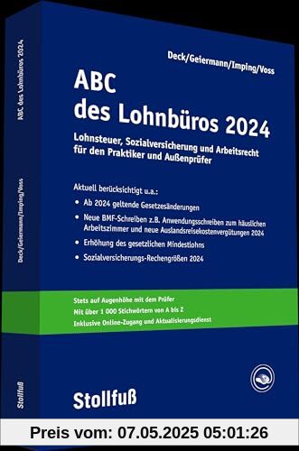 ABC des Lohnbüros 2024: Lohn- und Gehaltsabrechnung 2024 von A-Z. Lohnsteuer. Sozialversicherung. Mit Beiträgen zum Arbeitsrecht (Stollfuss-Ratgeber)