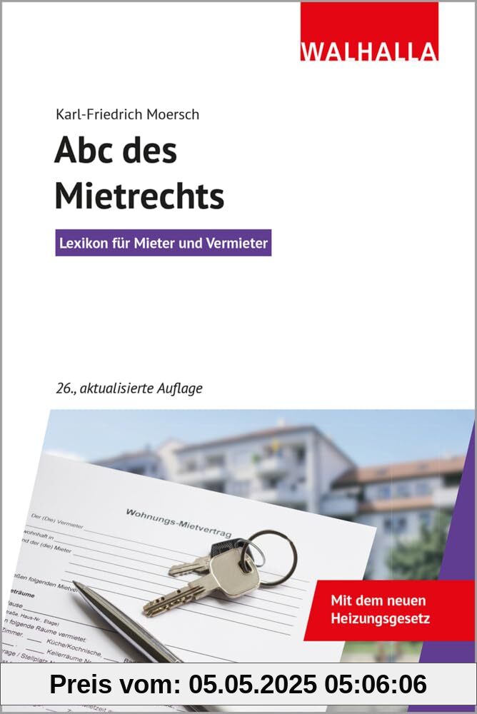 ABC des Mietrechts: Lexikon für Mieter und Vermieter; Walhalla Rechtshilfen ABC des Mietrechts: Lexikon für Mieter und Vermieter; Walhalla Rechtshilfen