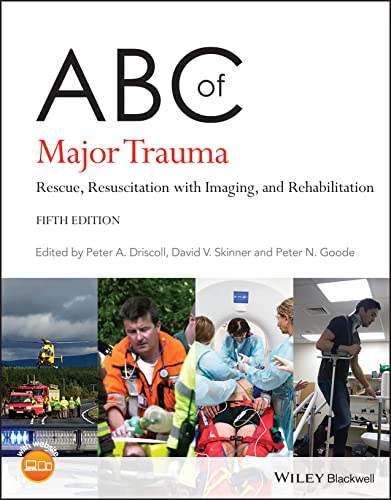 ABC of Major Trauma: Rescue, Resuscitation With Imaging, and Rehabilitation (ABC series)