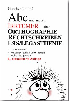 ABC und andere Irrtümer über Orthographie, Rechtschreiben, LRS/Legasthenie von isb Institut für sprachliche Bildung