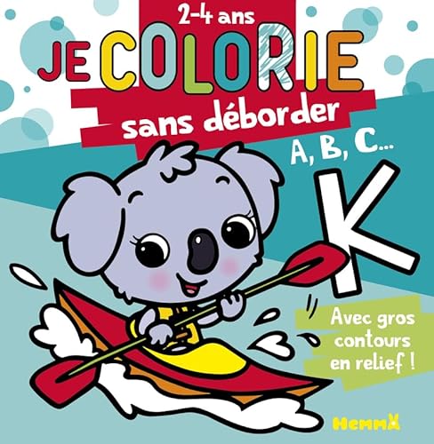 ABC... - Je colorie sans déborder (2-4 ans) - Tome 57 von HEMMA