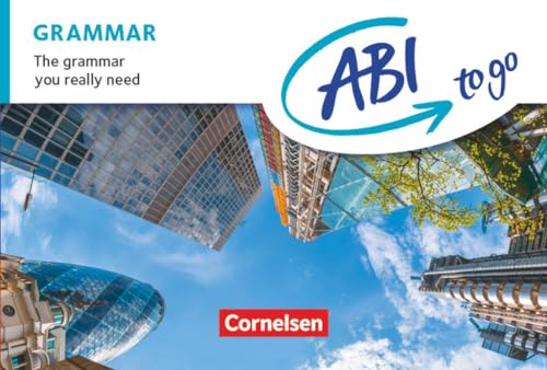 Abi to go - Englisch: Grammar - The grammar you really need - Kompaktgrammatik im Taschenbuchformat von Cornelsen Verlag GmbH