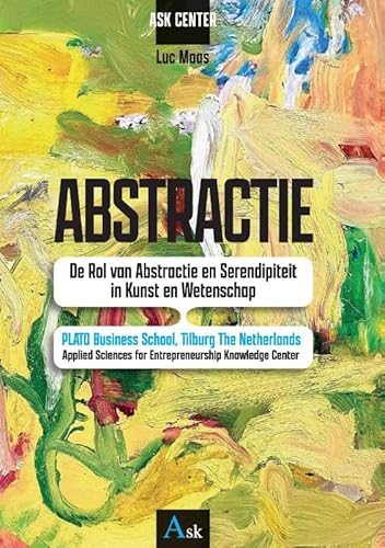 ABSTRACTIE: De Rol van Abstractie en Serendipiteit in Kunst en Wetenschap (Social Sciences, 4) von Pumbo.nl