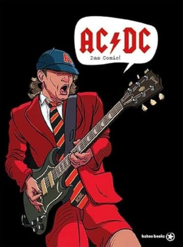 AC/DC: Das Comic! AC/DC: Das Comic! von bahoe books