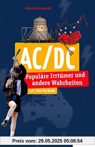 AC/DC: Populäre Irrtümer und andere Wahrheiten (Irrtümer und Wahrheiten)
