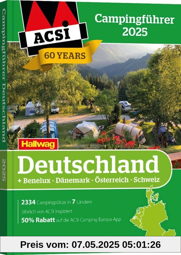 ACSI Campingführer Deutschland 2025: Inkl. Benelux-Dänemark-Österreich-Schweiz und ACSI CampingCard Ermässigungskarte