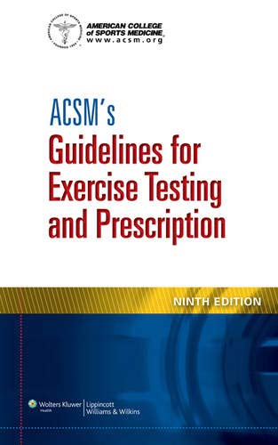 ACSM's Guidelines for Exercise Testing and Prescription