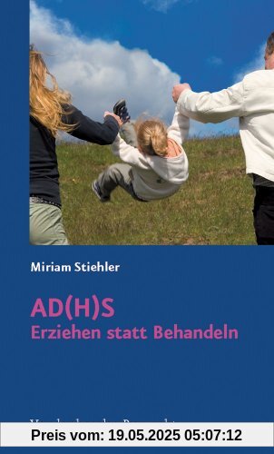 AD(H)S, Erziehen statt Behandeln