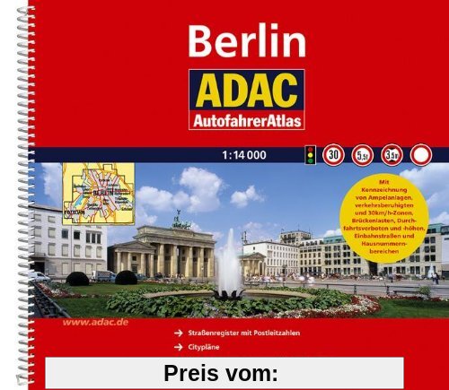 ADAC AutofahrerAtlas Berlin 1:14 000: Straßenregister mit Postleitzahlen. Citypläne. Verkehrslinien-, Messe- und Flughafenpläne. CityPilot. GPS-genau