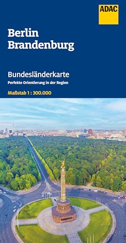 ADAC Bundesländerkarte Deutschland 05 Berlin, Brandenburg 1:300.000 ADAC Bundesländerkarte Deutschland 05 Berlin, Brandenburg 1:300.000 von ADAC Kartografie ein Imprint von MAIRDUMONT