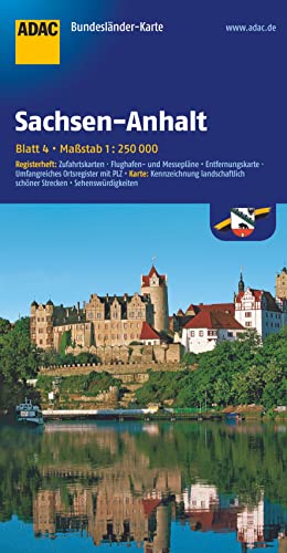 ADAC Bundesländerkarte Sachsen-Anhalt 1:250.000: Registerheft: Zufahrtskarten - Flughafen- und Messepläne - Entfernungskarte - Umfangreiches ... (ADAC Bundesländerkarte Deutschland, Band 4) von ADAC Verlag