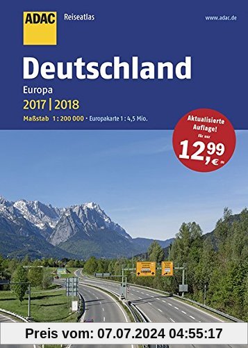ADAC Reiseatlas Deutschland, Europa 2017/2018 1:200 000 (ADAC Atlanten)