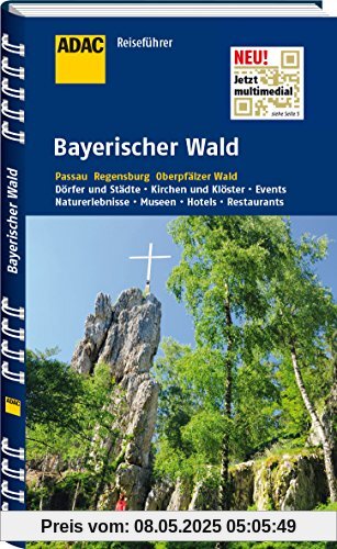 ADAC Reiseführer Bayerischer Wald: Passau Regensburg Oberpfälzer Wald