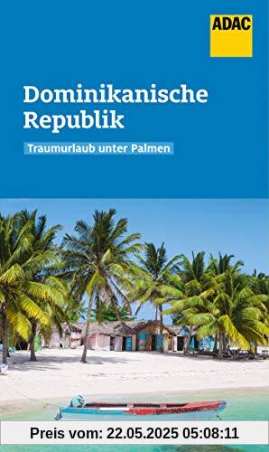 ADAC Reiseführer Dominikanische Republik: Der Kompakte mit den ADAC Top Tipps und cleveren Klappenkarten ADAC Reiseführer Dominikanische Republik: Der Kompakte mit den ADAC Top Tipps und cleveren Klappenkarten