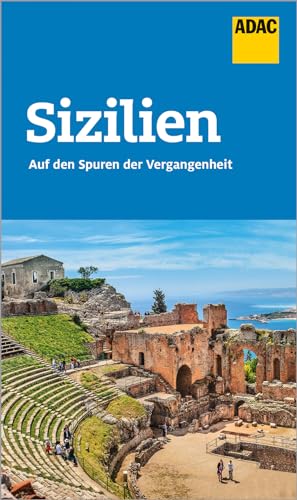 ADAC Reiseführer Sizilien: Der Kompakte mit den ADAC Top Tipps und cleveren Klappenkarten von ADAC Reiseführer, ein Imprint von GRÄFE UND UNZER Verlag GmbH