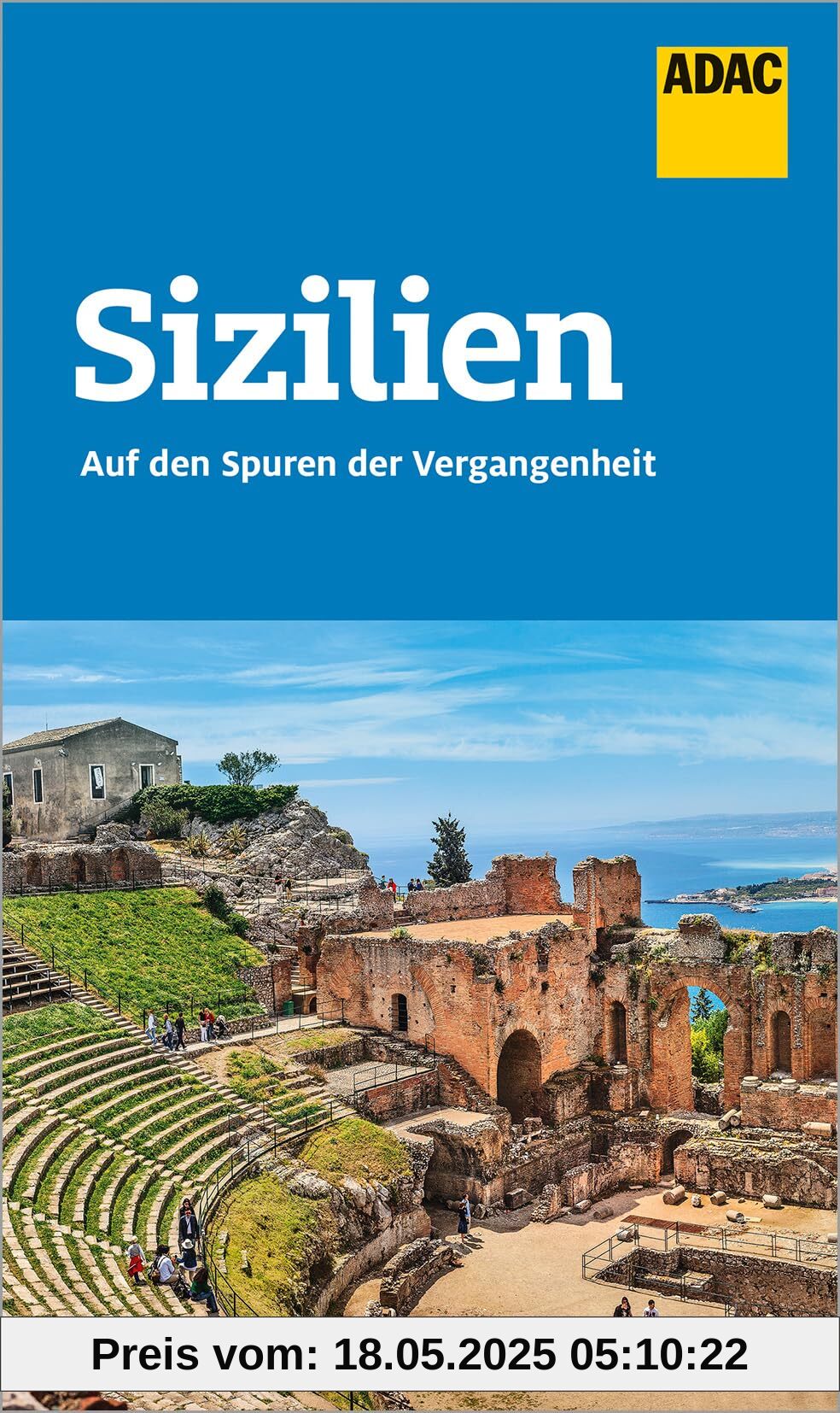 ADAC Reiseführer Sizilien: Der Kompakte mit den ADAC Top Tipps und cleveren Klappenkarten ADAC Reiseführer Sizilien: Der Kompakte mit den ADAC Top Tipps und cleveren Klappenkarten