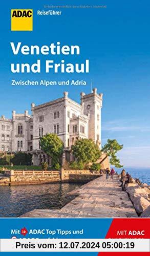 ADAC Reiseführer Venetien und Friaul: Der Kompakte mit den ADAC Top Tipps und cleveren Klappkarten