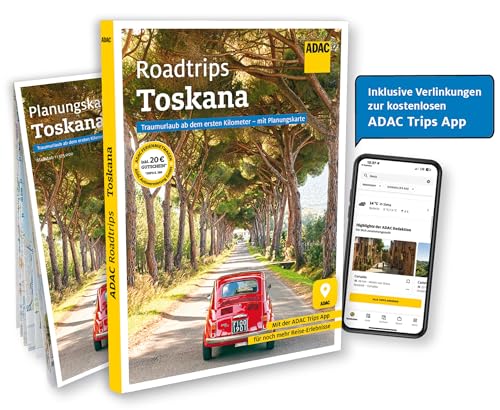 ADAC Roadtrips - Toskana: Traumurlaub ab dem ersten Kilometer - mit Planungskarte von ADAC