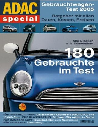 ADAC Special Gebrauchtwagen-Test 2005. Ratgeber mit allen Daten, Kosten, Preisen. 180 Gebrauchte im Test: Ratgeber mit allen Daten, Kosten, Preisen. ... Ratgeber mit allen Daten, Kosten, Preisen von ADAC Medien und Reise GmbH