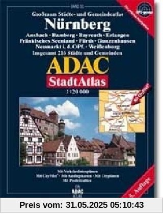ADAC StadtAtlas Nürnberg mit Ansbach, Bamberg, Bayreuth, Erlangen, Fränkisches S: Ansbach, Bamberg, Bayreuth, Erlangen, Fränkisches Seenland, Fürth, ... 216 Städte und Gemeinden. 1:20000. GPS-genau