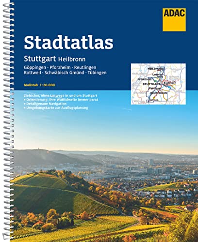 ADAC Stadtatlas Stuttgart, Heilbronn 1:20.000: mit Göppingen, Pforzheim, Reutlingen, Rottweil, Schwäbisch Gmünd, Tübingen