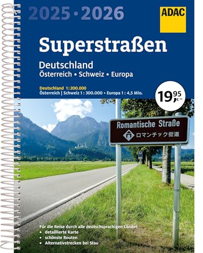 ADAC Superstraßen Autoatlas 2025/2026 Deutschland 1:200.000, Österreich, Schweiz 1:300.000 mit Europa 1:4,5 Mio.: Straßenatlas mit praktischer Spiralbindung (ADAC Atlas) von ADAC Kartografie ein Imprint von MAIRDUMONT