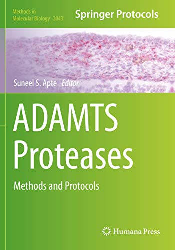 ADAMTS Proteases: Methods and Protocols (Methods in Molecular Biology, Band 2043)