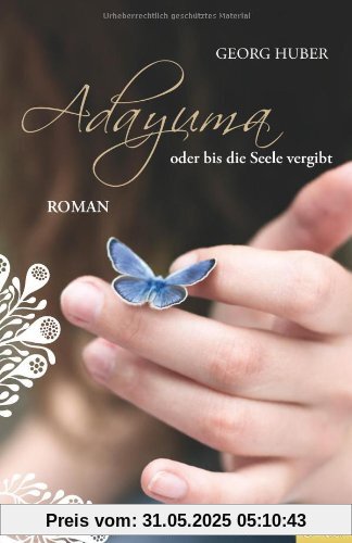 ADAYUMA oder bis die Seele vergibt - Roman ADAYUMA oder bis die Seele vergibt - Roman