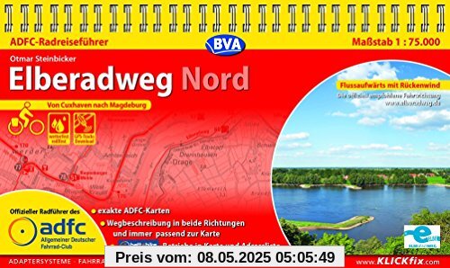 ADFC-Radreiseführer Elberadweg Nord 1:75.000 praktische Spiralbindung, reiß- und wetterfest, GPS-Tracks Download: Von Cuxhaven nach Magdeburg