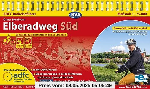 ADFC-Radreiseführer Elberadweg Süd 1:75.000 praktische Spiralbindung, reiß- und wetterfest, GPS-Tracks Download: Von Magdeburg über Dresden bis Bad Schandau (ADFC Radführer)
