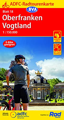 ADFC-Radtourenkarte 18 Oberfranken /Vogtland 1:150.000, reiß- und wetterfest, E-Bike geeignet, GPS-Tracks Download (ADFC-Radtourenkarte 1:150.000, Band 18) von BVA BikeMedia