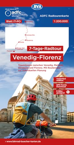 ADFC-Radtourenkarte IT-PO 7-Tage-Radtour Venedig-Florenz, 1:200.000, reiß- und wetterfest, E-Bike-geeignet, GPS-Tracks Download, mit ... Planung (ADFC-Radtourenkarte 1:200.000) von BVA BikeMedia