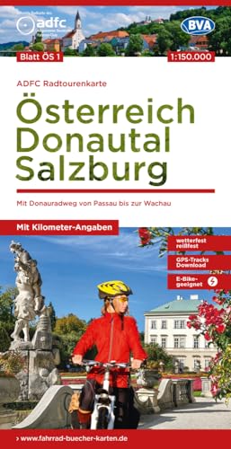 ADFC-Radtourenkarte ÖS1 Österreich Donautal Salzburg 1:150:000, reiß- und wetterfest, E-Bike geeignet, GPS-Tracks Download, mit Bett+Bike Symbolen, ... zur Wachau (ADFC-Radtourenkarte 1:150.000) von BVA BikeMedia