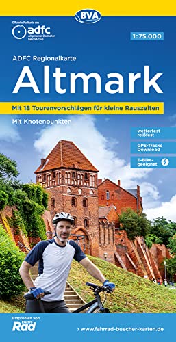 ADFC Regionalkarte Altmark, 1:75.000, mit Tagestourenvorschlägen, reiß- und wetterfest, E-Bike-geeignet, mit Knotenpunkten, GPS-Tracks Download (ADFC-Regionalkarte 1:75000) von BVA BikeMedia