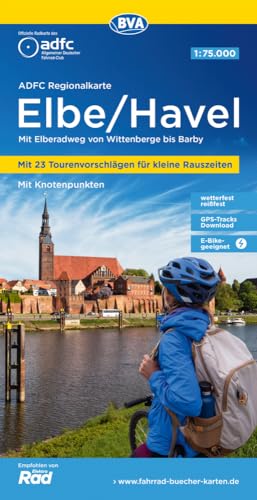 ADFC-Regionalkarte Elbe/Havel, 1:75.000, mit Tagestourenvorschlägen, mit Knotenpunkten, reiß- und wetterfest, E-Bike-geeignet, GPS-Tracks Download: ... bis Barby (ADFC-Regionalkarte 1:75000) von BVA BikeMedia