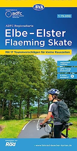 ADFC-Regionalkarte Elbe-Elster-Flaeming Skate, 1:75.000, reiß- und wetterfest, mit kostenlosem GPS-Download der Touren via BVA-website oder ... Rauszeiten (ADFC-Regionalkarte 1:75000)