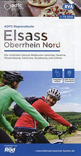 ADFC-Regionalkarte Elsass Oberrhein Nord, 1:75.000, mit Tagestourenvorschlägen, reiß- und wetterfest, E-Bike-geeignet, GPS-Tracks Download: Die ... und Colmar (ADFC-Regionalkarte 1:75000) von BVA Bielefelder Verlag