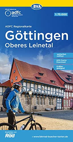 ADFC-Regionalkarte Göttingen Oberes Leinetal, 1:75.000, mit Tagestourenvorschlägen, reiß- und wetterfest, E-Bike-geeignet, GPS-Tracks Download (ADFC-Regionalkarte 1:75000) von BVA BikeMedia