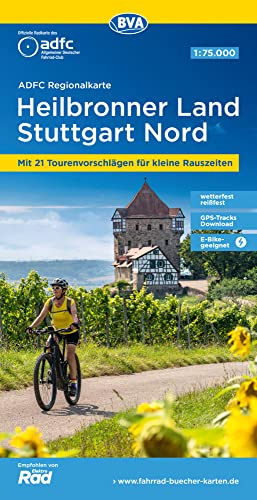 ADFC-Regionalkarte Heilbronner Land - Stuttgart Nord 1:75.000, reiß- und wetterfest, mit kostenlosem GPS-Download der Touren via BVA-website oder ... Rauszeiten (ADFC-Regionalkarte 1:75000)