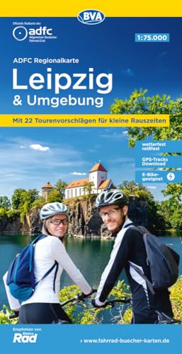 ADFC-Regionalkarte Leipzig und Umgebung, 1:75.000, mit Tagestourenvorschlägen, reiß- und wetterfest, E-Bike-geeignet, GPS-Tracks Download (ADFC-Regionalkarte 1:75000) von BVA BikeMedia