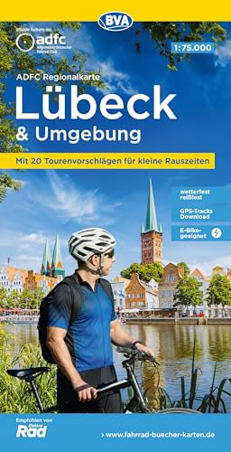 ADFC-Regionalkarte Lübeck und Umgebung, 1:75.000, mit Tagestourenvorschlägen, reiß- und wetterfest, E-Bike-geeignet, GPS-Tracks-Download (ADFC-Regionalkarte 1:75000) von BVA BikeMedia