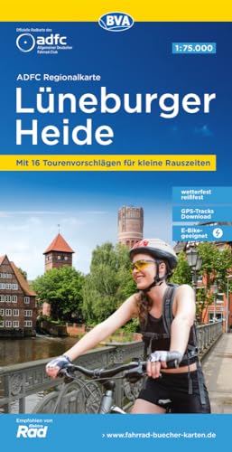 ADFC-Regionalkarte Lüneburger Heide, 1:75.000, mit Tagestourenvorschlägen, reiß- und wetterfest, E-Bike-geeignet, GPS-Tracks Download (ADFC-Regionalkarte 1:75000) von BVA BikeMedia