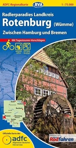 ADFC-Regionalkarte Radlerparadies Landkreis Rotenburg (Wümme), 1:75.000, mit Tagestourenvorschlägen, reiß- und wetterfest, E-Bike-geeignet, GPS-Tracks ... (ADFC-Regionalkarte 1:75000) von BVA Bielefelder Verlag