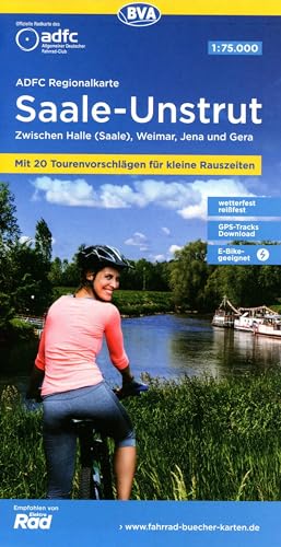 ADFC-Regionalkarte Saale-Unstrut, 1:75.000, mit Tagestourenvorschlägen, reiß- und wetterfest, E-Bike-geeignet, GPS-Tracks Download: Zwischen Halle ... Jena und Gera (ADFC-Regionalkarte 1:75000)