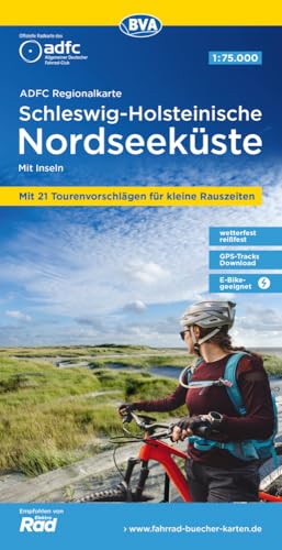 ADFC-Regionalkarte Schleswig-Holsteinische Nordseeküste mit Inseln, 1:75.000, mit Tagestourenvorschlägen, reiß- und wetterfest, E-Bike-geeignet, GPS-Tracks Download (ADFC-Regionalkarte 1:75000) von BVA BikeMedia