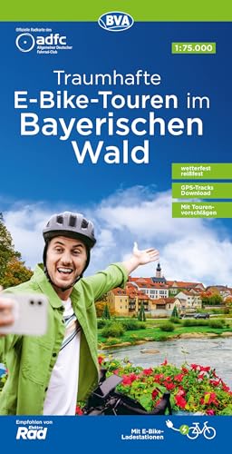 ADFC-Regionalkarte Traumhafte E-Bike-Touren im Bayerischen Wald, 1:75.000, mit Tagestourenvorschlägen, reiß- und wetterfest, GPS-Tracks Download (ADFC-Regionalkarte 1:75000) von BVA BikeMedia