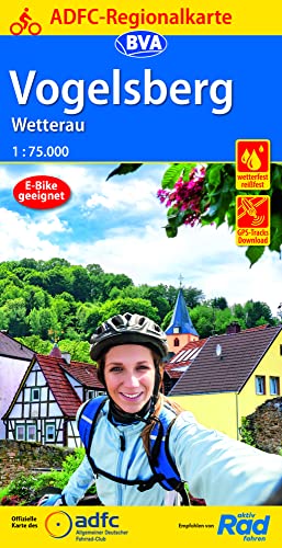 ADFC-Regionalkarte Vogelsberg Wetterau, 1:75.000, mit Tagestourenvorschlägen, reiß- und wetterfest, E-Bike-geeignet, GPS-Tracks Download (ADFC-Regionalkarte 1:75000)