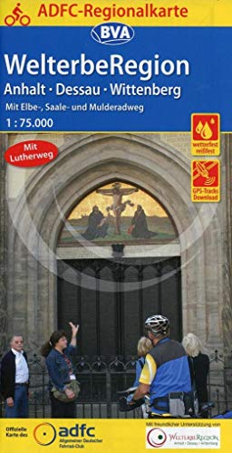 ADFC-Regionalkarte WelterbeRegion Anhalt - Dessau- Wittenberg, 1:75.000, mit Tagestourenvorschlägen, reiß- und wetterfest, E-Bike-geeignet, GPS-Tracks ... und Lutherweg (ADFC-Regionalkarte 1:75000) von BVA Bielefelder Verlag