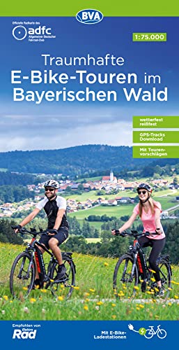 ADFC-Regionalkarte Traumhafte E-Bike-Touren im Bayerischen Wald, 1:75.000, mit Tagestourenvorschlägen, reiß- und wetterfest, GPS-Tracks Download (ADFC-Regionalkarte 1:75000)